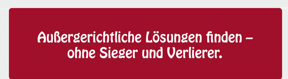 Au&szlig;ergerichtliche L&ouml;sungen finden - ohne Sieger und Verlierer